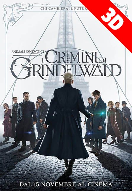 ANIMALI FANTASTICI - I CRIMINI DI GRINDELWALD 3D ANIMALI FANTASTICI - I CRIMINI DI GRINDELWALD 3D